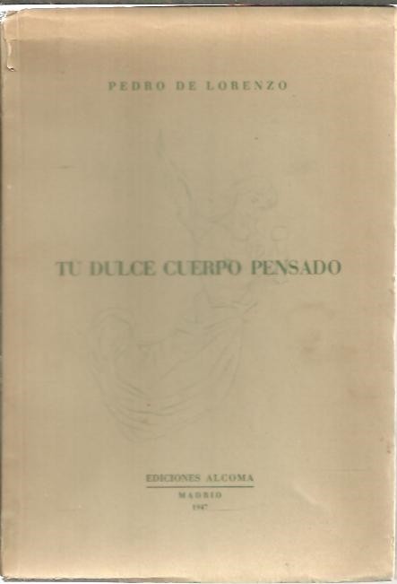 TU DULCE CUERPO PENSADO.