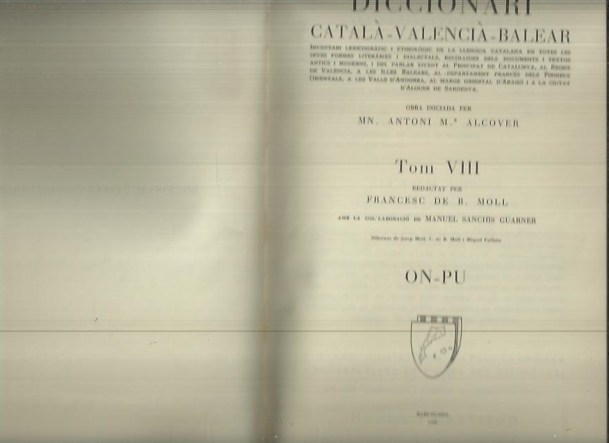 DICCIONARI CATALA-VALENCIA-BALEAR. TOM. VIII. ON-PU.