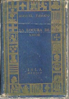 LA LOCURA DE AMOR.