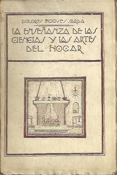 LA ENSEANZA DE LAS CIENCIAS Y LAS ARTES DEL HOGAR EN BELGICA, SUIZA, HOLANDA, FRANCIA, INGLATERRA E ITALIA.