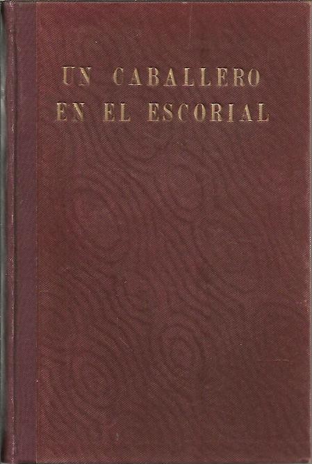 UN CABALLERO EN EL ESCORIAL.