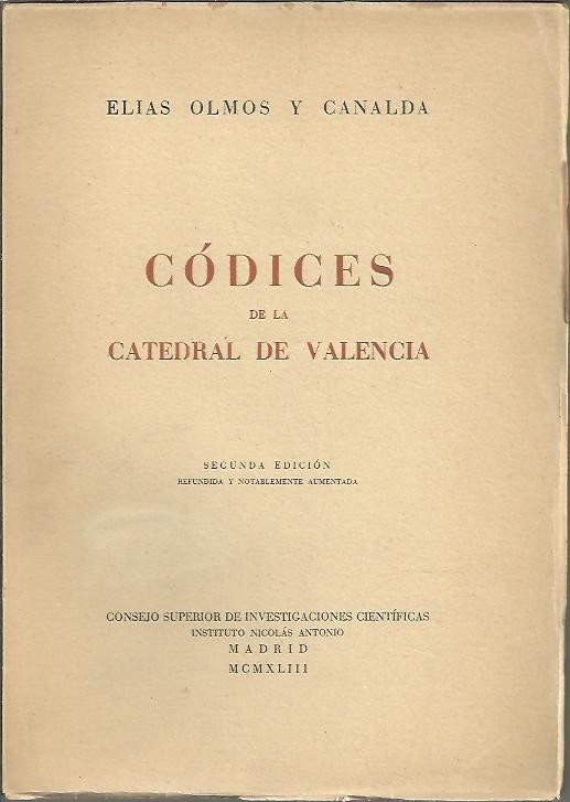 CATALOGO DESCRIPTIVO. CODICES DE LA CATEDRAL DE VALENCIA.