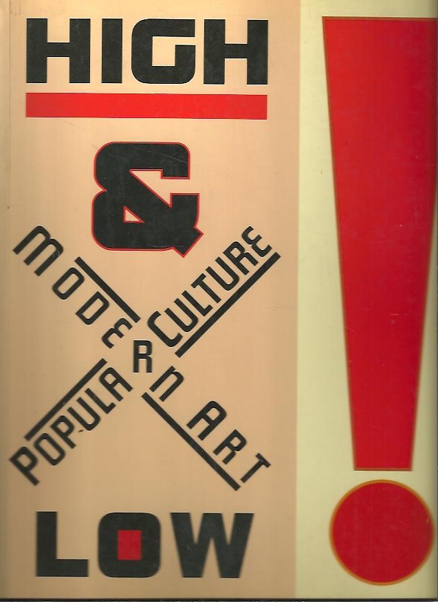 HIGH AND LOW. MODERN ART AND POPULAR CULTURE.