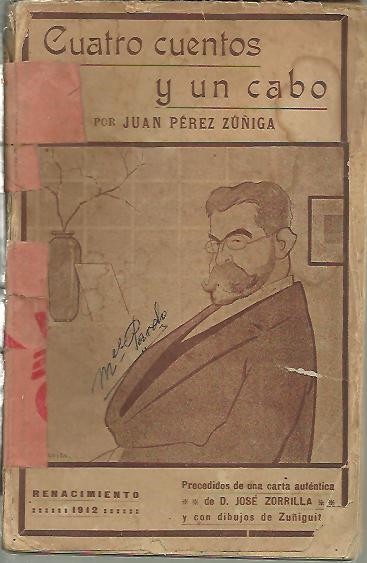 CUATRO CUENTOS Y UN CABO, PRECEDIDOS DE UNA CARTA AUTENTICA DE D. JOSE ZORRILLA.