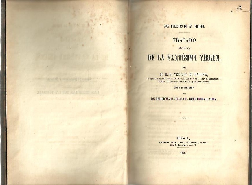 LAS DELICIAS DE LA PIEDAD. TRATADO SOBRE EL CULTO DE LA SANTISIMA VIRGEN.
