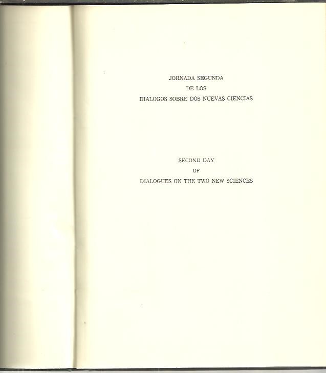 JORNADA SEGUNDA DE LOS DIALOGOS SOBRE DOS NUEVAS CIENCIAS.