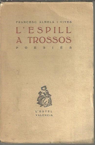 L'ESPILLL A TROSSOS. POESIES.