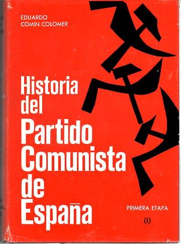 HISTORIA DEL PARTIDO COMUNISTA DE ESPAA. PRIMERA ETAPA.