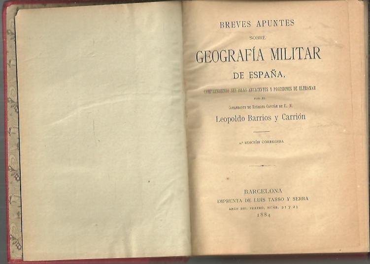 BREVES APUNTES SOBRE GEOGRAFIA MILITAR DE ESPAA, COMPRENDIENDO SUS ISLAS ADYACENTES Y POSESIONES DE ULTRAMAR.