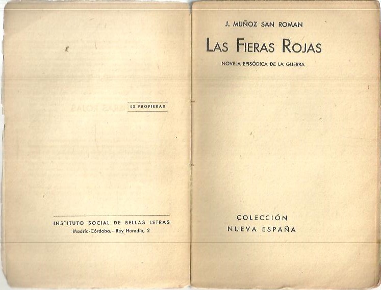 LAS FIERAS ROJAS. NOVELA EPISODICA DE LA GUERRA.