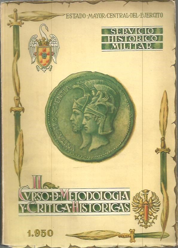 SEGUNDO CURSO DE METODOLOGIA Y CRITICA HISTORICAS PARA FORMACION TECNICA DEL MODERNO HISTORIADOR.