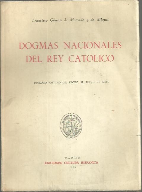 DOGMAS NACIONALES DEL REY CATOLICO.