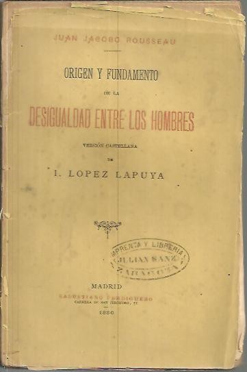 ORIGEN Y FUNDAMENTO DE LA DESIGUALDAD ENTRE LOS HOMBRES.