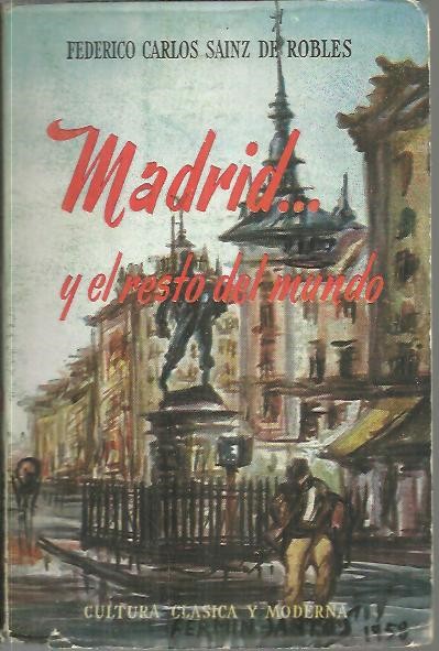 MADRID... Y EL RESTO DEL MUNDO.
