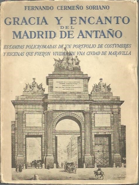 GRACIA Y ENCANTO DEL MADRID DE ANTAO.