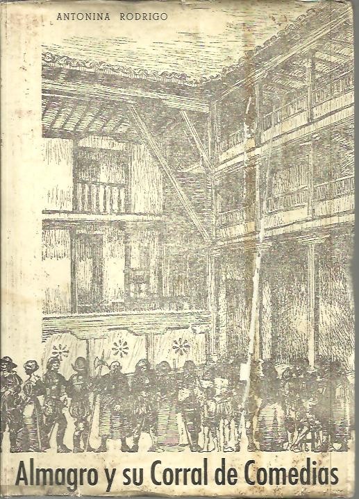 ALMAGRO Y SU CORRAL DE COMEDIAS.