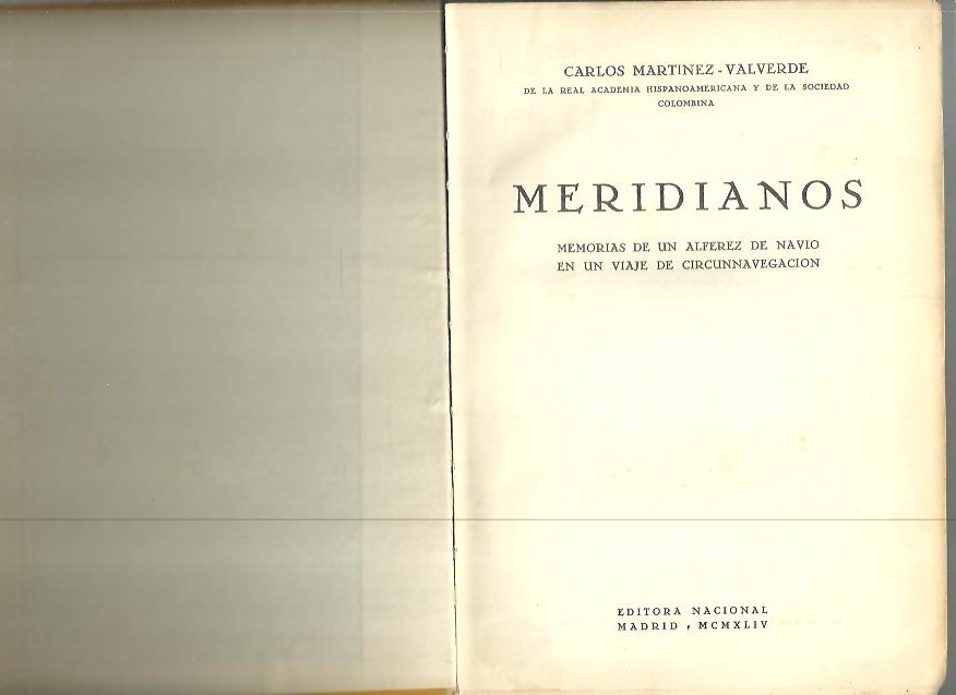 MERIDIANOS. MEMORIAS DE UN ALFEREZ DE NAVIO EN UN VIAJE DE CIRCUNNAVEGACION.