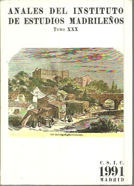 ANALES DEL INSTITUTO DE ESTUDIOS MADRILEOS. TOMO XXX.