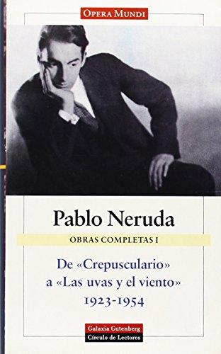 DE CREPUSCULARIO A LAS UVAS Y EL VIENTO. 1923-1954.