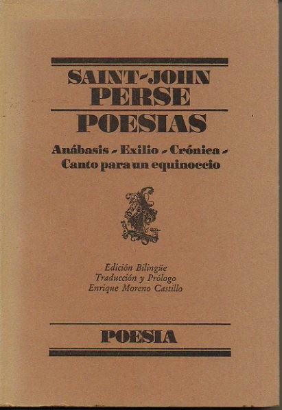 POES�AS. ANABIS. EXILIO. CR�NICA. CANTO PARA UN EQUINOCIO..