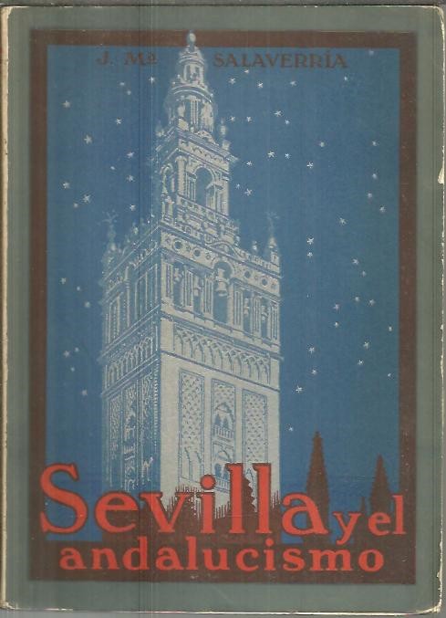 SEVILLA Y EL ANDALUCISMO.