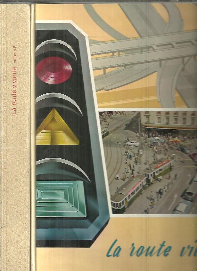 LA ROUTE VIVANTE.