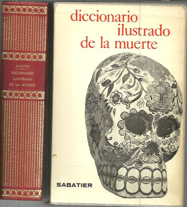 DICCIONARIO ILUSTRADO DE LA MUERTE.