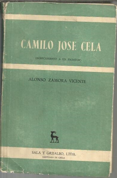 CAMILO JOSE CELA. (ACERCAMIENTO A UN ESCRITOR).