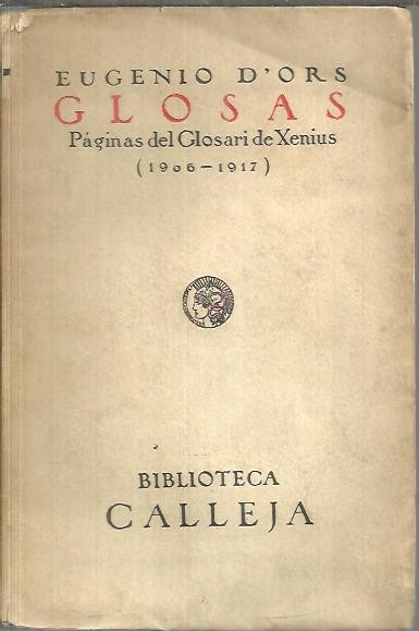 GLOSAS. PAGINAS DEL GLOSARI DE XENIUS (1906 - 1917).