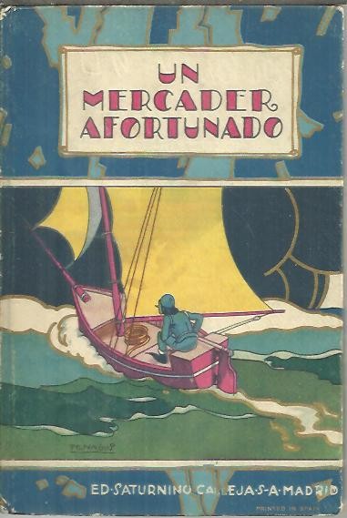 UN MERCADER AFORTUNADO.