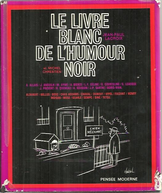 LE LIVRE BLANC DE L'HUMOUR NOIR.