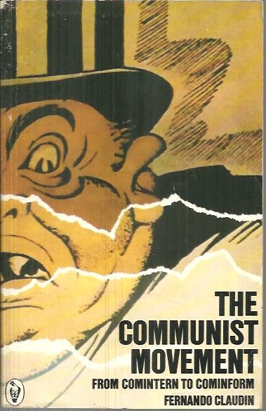 THE COMMUNIST MOVEMENT. FROM COMINTERN TO COMINFORM.