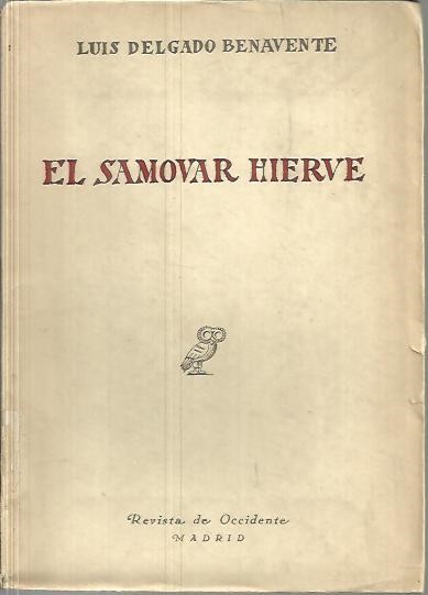 EL SAMOVAR HIERVE.