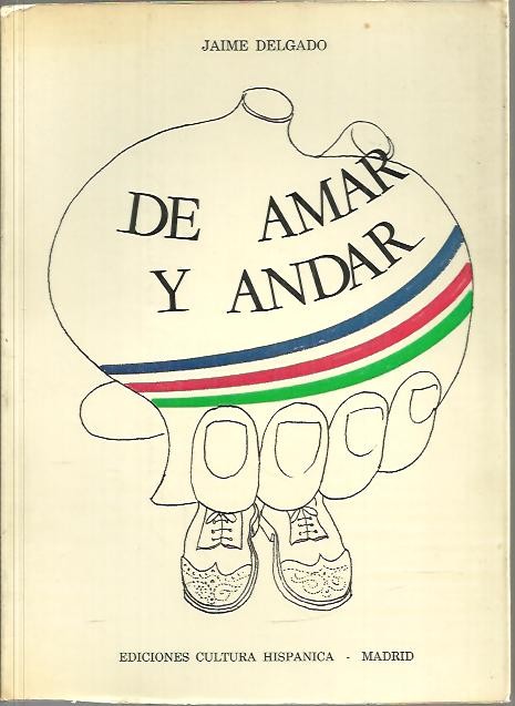 DE AMAR Y ANDAR.