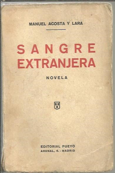 SANGRE EXTRANJERA.