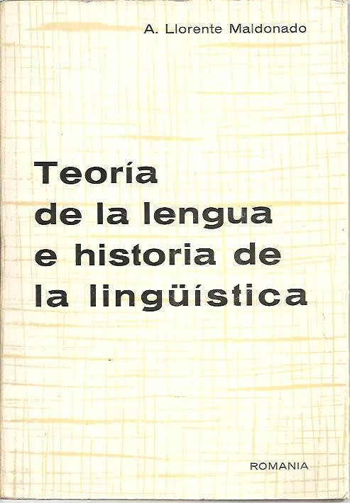 TEORIA DE LA LENGUA E HISTORIA DE LA LINGISTICA.