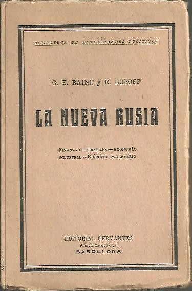 LA NUEVA RUSIA. FINANZAS, TRABAJO, ECONOMIA, INDUSTRIA, EJERCITO PROLETARIO.