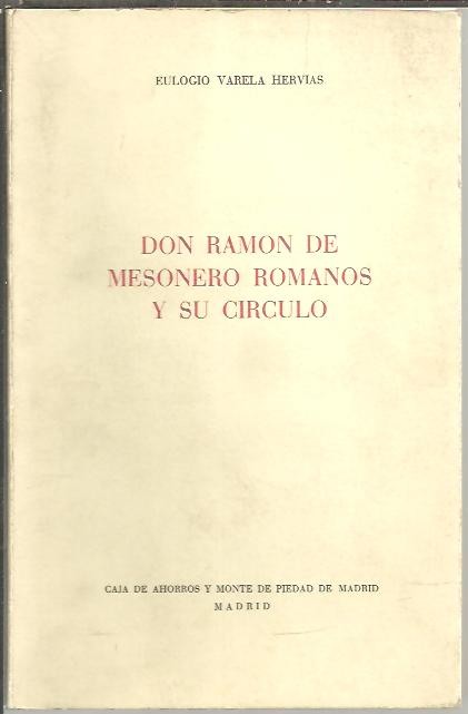DON RAMON DE MESONERO ROMANOS Y SU CIRCULO.