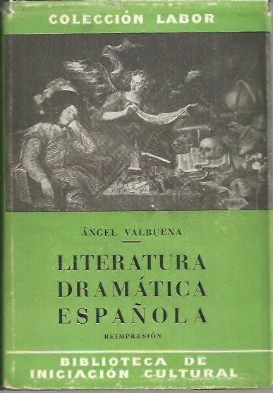 LITERATURA DRAMATICA ESPA�OLA.