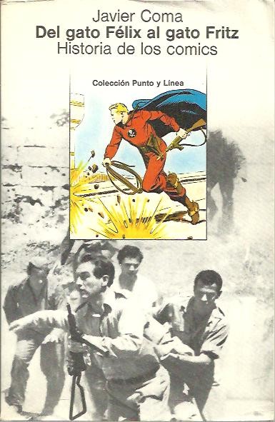 DEL GATO FELIX AL GATO FRITZ. HISTORIA DE LOS COMICS.