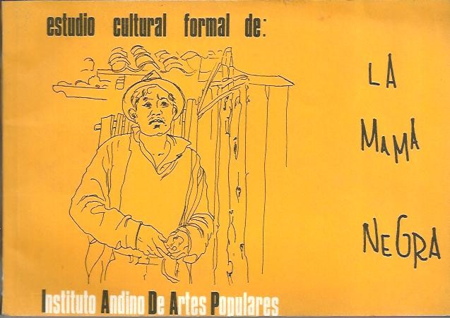 ESTUDIO CULTURAL FORMAL DE LA MAMA NEGRA.