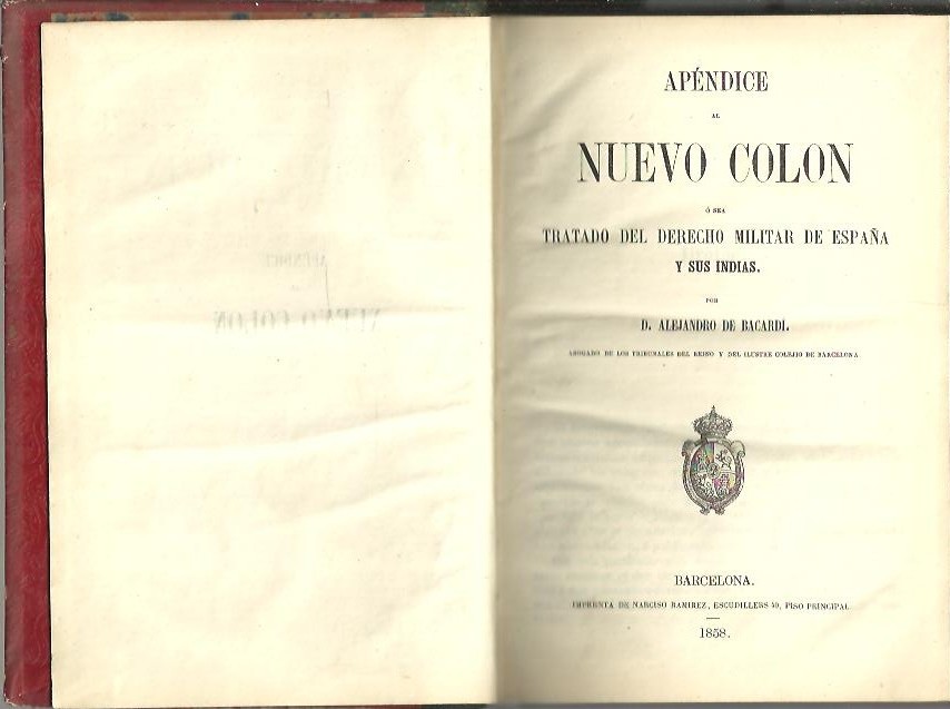 APENDICE AL NUEVO COLON, O SEA, TRATADO DEL DERECHO MILITAR DE ESPAA Y SUS INDIAS.