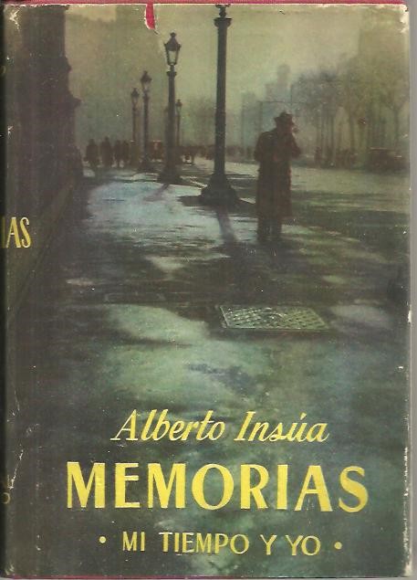 MEMORIAS. I. MI TIEMPO Y YO.