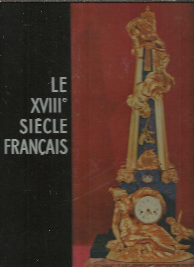 LE DIX-HUITIEME SIECLE FRANAIS.