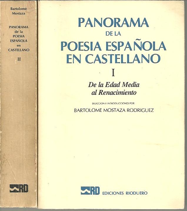 PANORAMA DE LA POESIA ESPAOLA EN CASTELLANO. I. DE LA EDAD MEDIA AL RENACIMIENTO. II. RENACIMIENTO (SEGUNDA EPOCA) Y BARROCO.