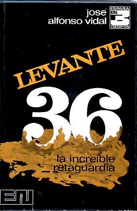 LEVANTE 36. LA INCREIBLE RETAGUARDIA.