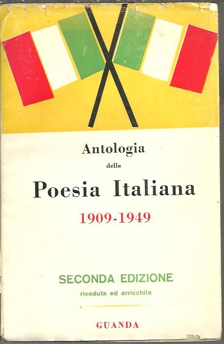 ANTOLOGIA DELLA POESIA ITALIANA (1909-1949).