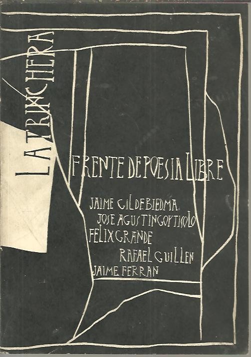LA TRINCHERA. FRENTE DE POESIA LIBRE. VOL. I. PRIMERA ENTREGA. SEVILLA. NOVIEMBRE DE 1962.