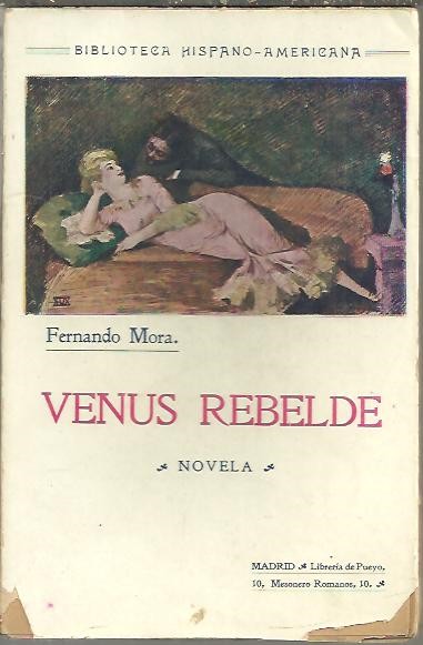 VENUS REBELDE. (DE LAS MEMORIAS DE CONCHITA PINARES).