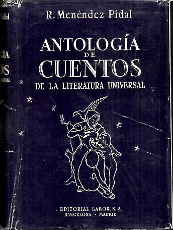 ANTOLOGIA DE CUENTOS DE LA LITERATURA UNIVERSAL.